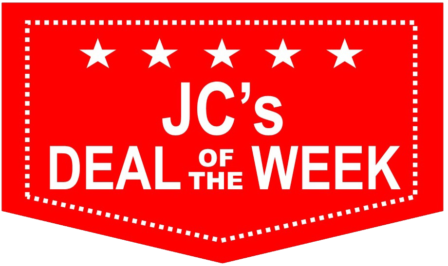 JCs DEAL OF THE WEEK